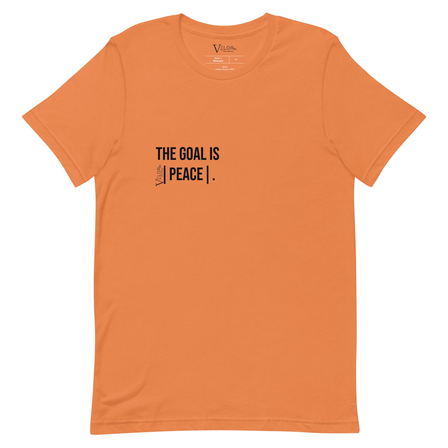 Velor Ninety's "The Goal Is |Peace| ." Tee