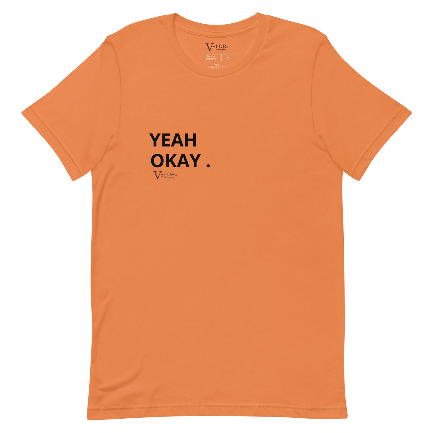 Velor Ninety's "Yea Okay" Tee