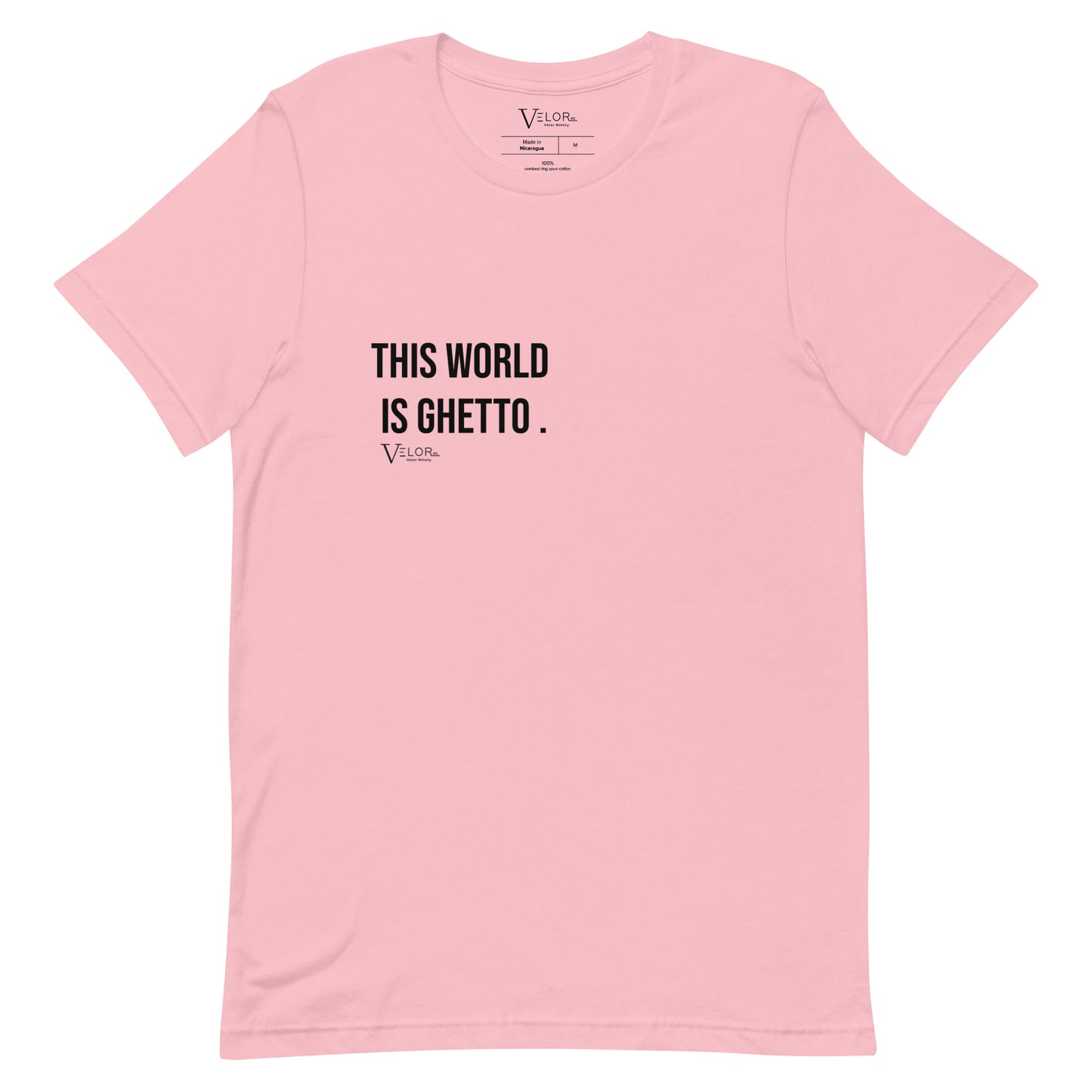 Velor Ninety's "This World Is Ghetto" Tee