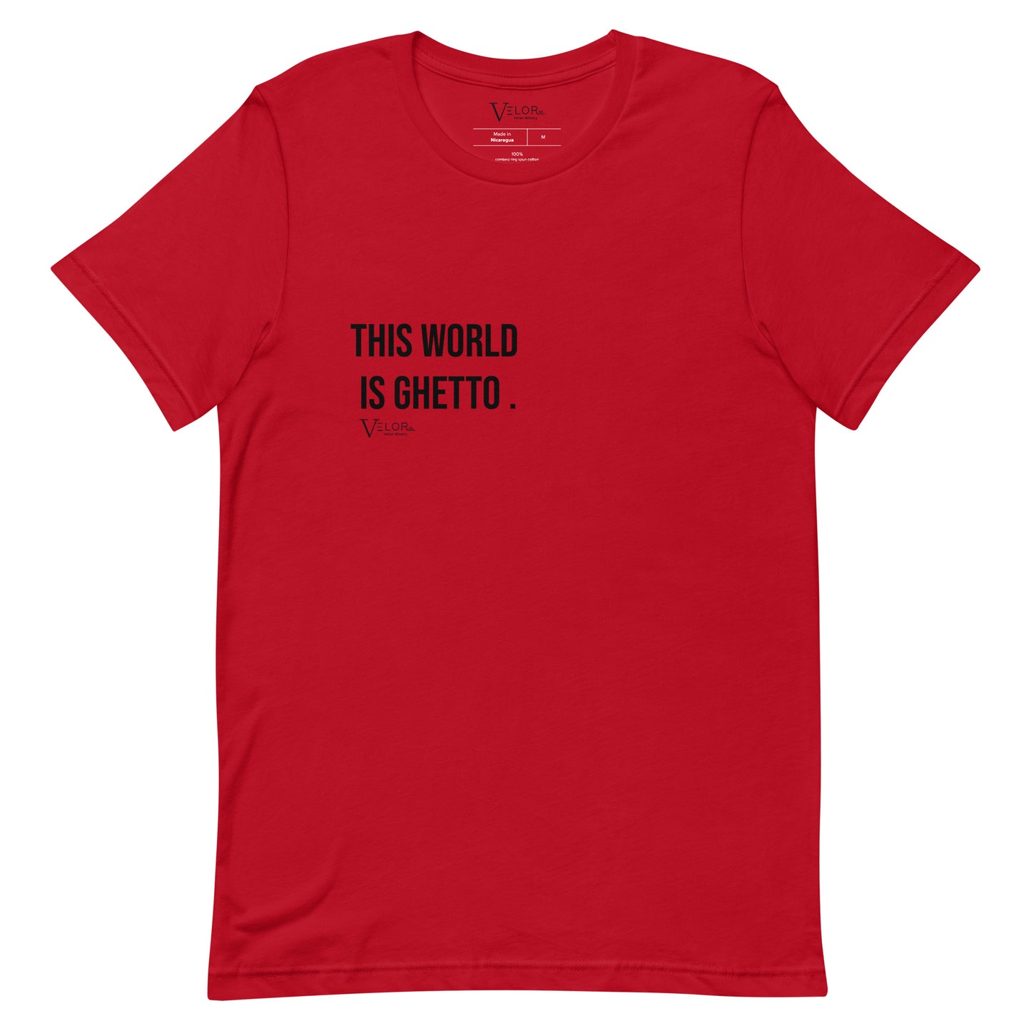 Velor Ninety's "This World Is Ghetto" Tee