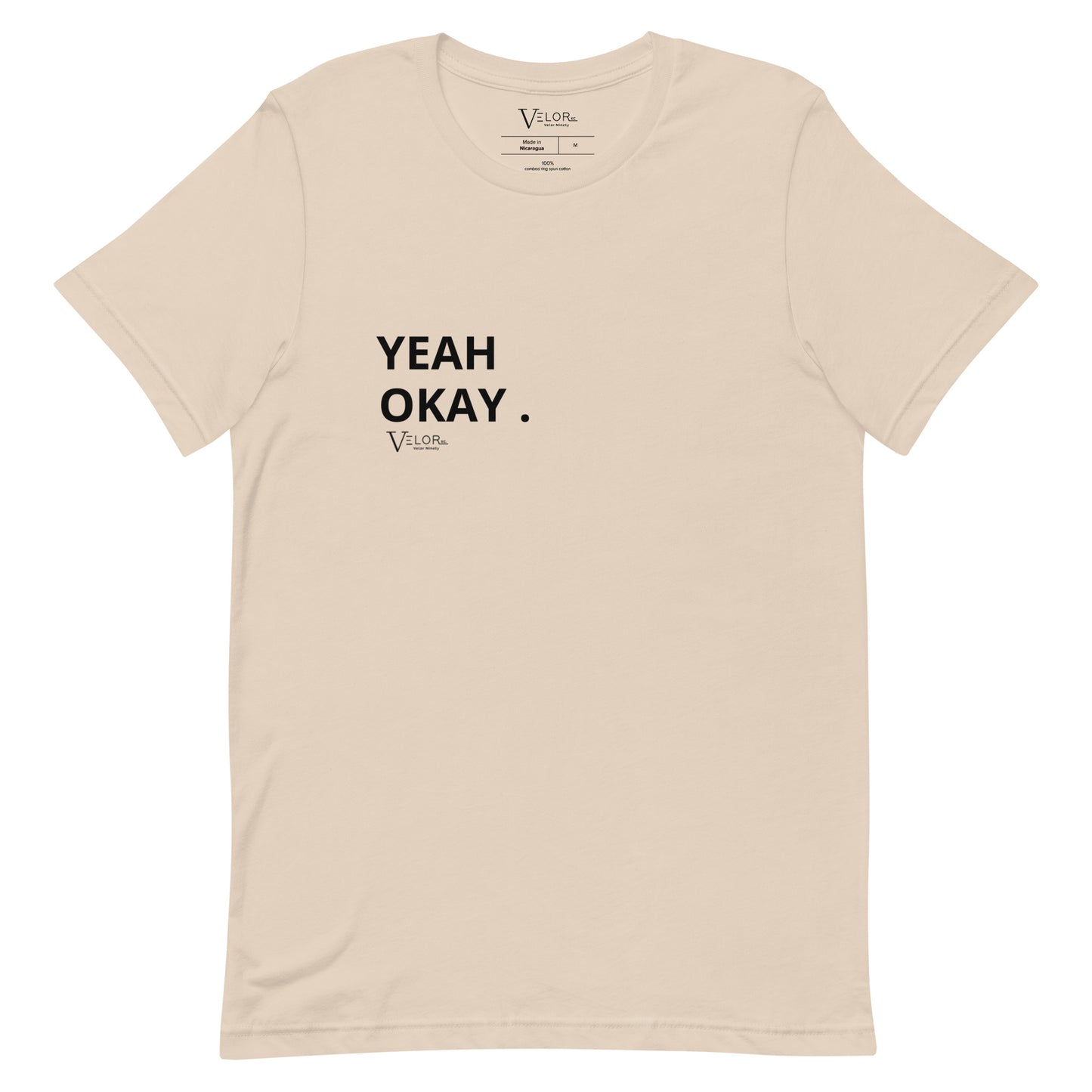 Velor Ninety's "Yea Okay" Tee