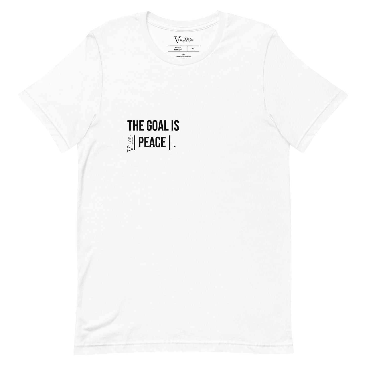 Velor Ninety's "The Goal Is |Peace| ." Tee