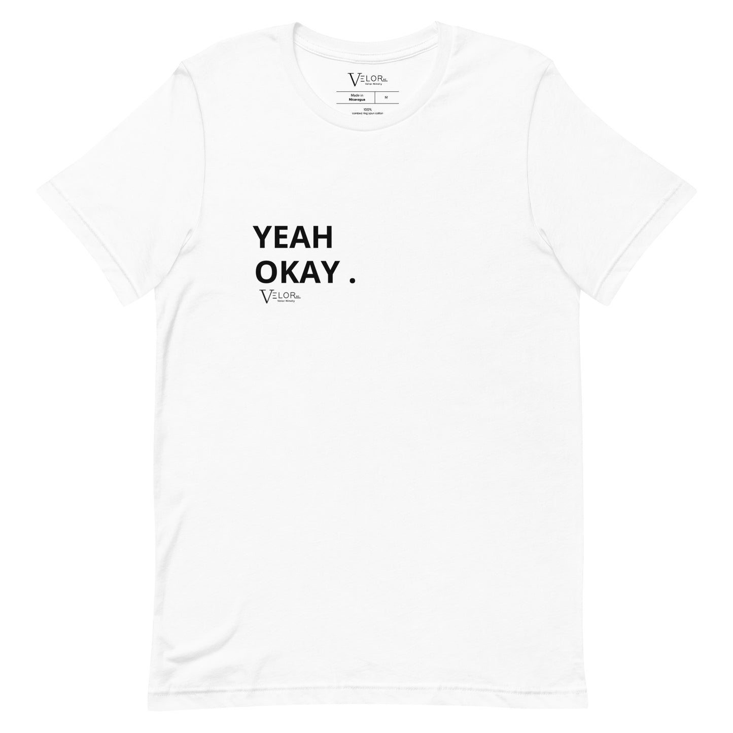 Velor Ninety's "Yea Okay" Tee